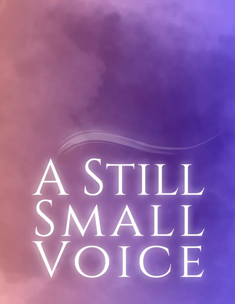 Art created as a digital painting of purple clouds with the words "A Still Small Voice."