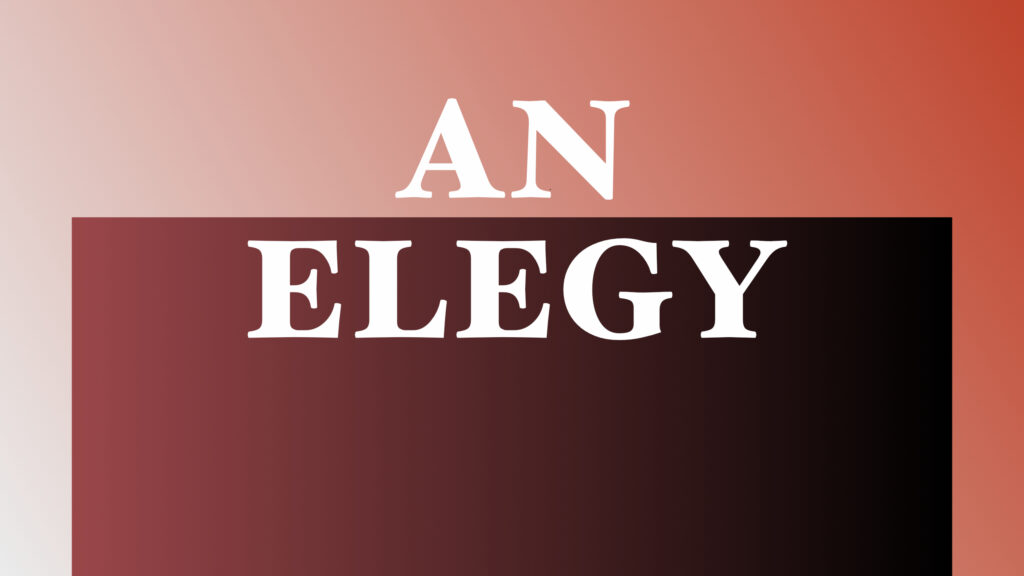 Title graphic for An Elegy, a musical composition.